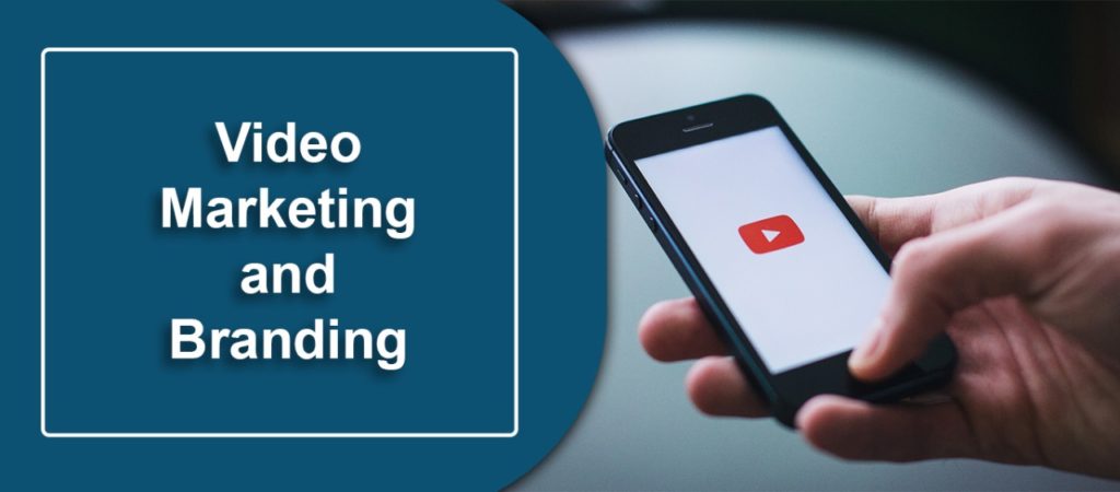 Video Marketing And Branding